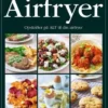 Den Ultimative Airfryerbog - HELE 392 sider