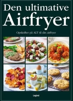 Den Ultimative Airfryerbog - HELE 392 sider
