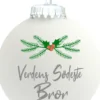 Julekugle mat hvid "Verdens sødeste Bror"