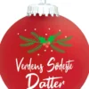 Julekugle Mat rød gran "Verdens Sødeste Datter"