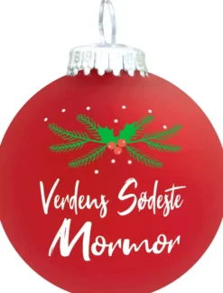 Julekugle Mat rød gran "Verdens Sødeste Mormor"
