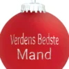 Julekugle Mat rød "Verdens Bedste Mand"