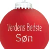 Julekugle Mat rød "Verdens Bedste Søn"