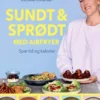 Sundt og Sprødt - med din airfryer - Michelle Kristensen